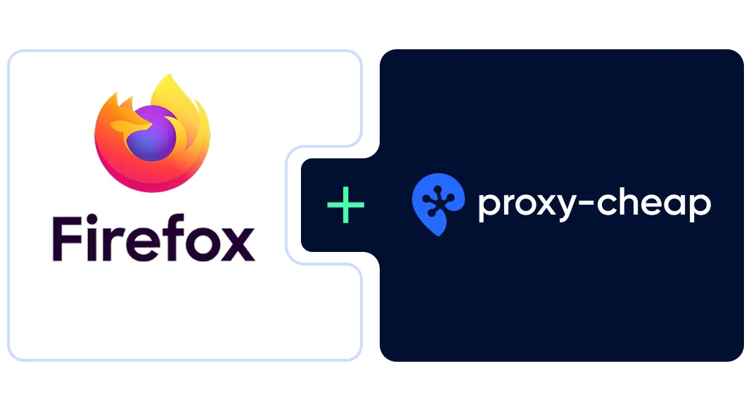 How to configure a proxy in Firefox: the full setup guide